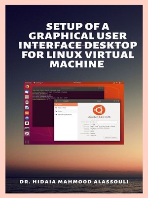 cover image of Setup of a Graphical User Interface Desktop for Linux Virtual Machine on Cloud Platforms